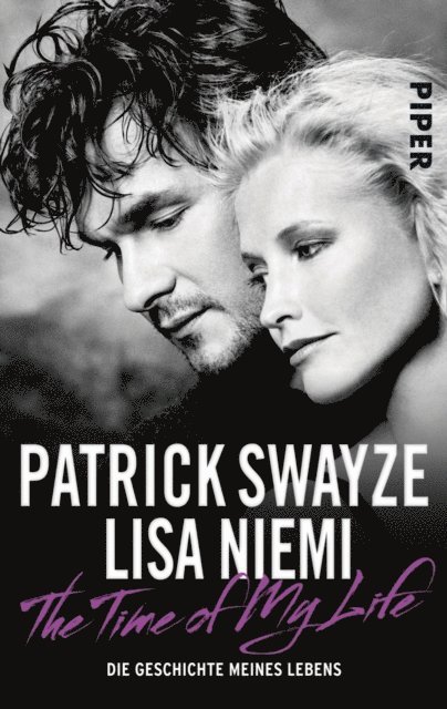 Lisa Niemi Swayze, Patrick Swayze - The Time of My Life, E-bok