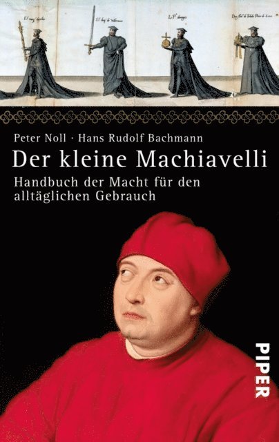 Peter Noll, Hans Rudolf Bachmann - Der kleine Machiavelli, E-bok