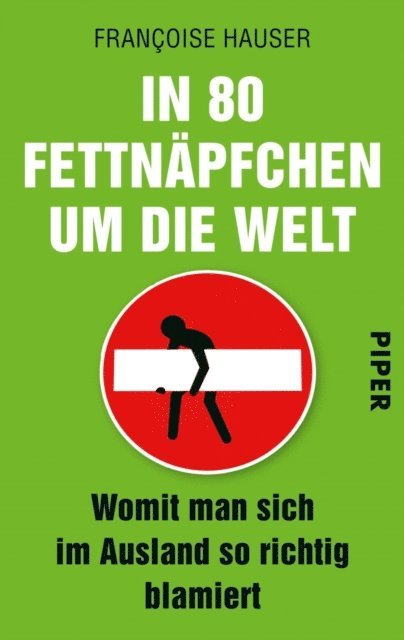 Francoise Hauser - In 80 Fettnäpfchen um die Welt, E-bok