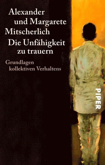 Margarete Mitscherlich, Alexander Mitscherlich - Die Unfähigkeit zu trauern, E-bok