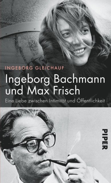 Ingeborg Gleichauf - Ingeborg Bachmann und Max Frisch, E-bok