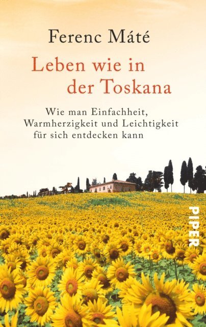 Ferenc Mate - Leben wie in der Toskana, E-bok