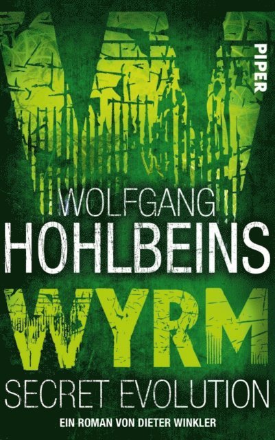 Dieter Winkler, Wolfgang Hohlbein - Wolfgang Hohlbeins Wyrm. Secret Evolution, E-bok