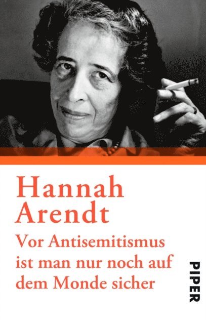 Hannah Arendt, Marie Luise Knott - Vor Antisemitismus ist man nur noch auf dem Monde sicher, E-bok