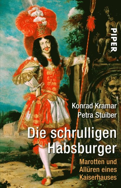 Petra Stuiber, Konrad Kramar - Die schrulligen Habsburger, E-bok