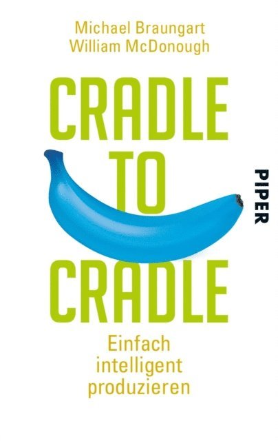 William McDonough, Michael Braungart - Cradle to Cradle, E-bok