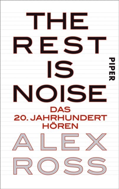 Alex Ross - The Rest is Noise, E-bok