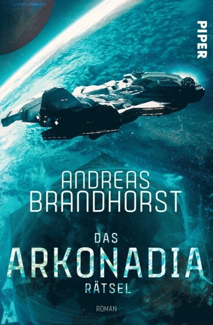 Andreas Brandhorst - Das Arkonadia-Rätsel, E-bok