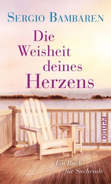 Sergio Bambaren - Die Weisheit deines Herzens, E-bok