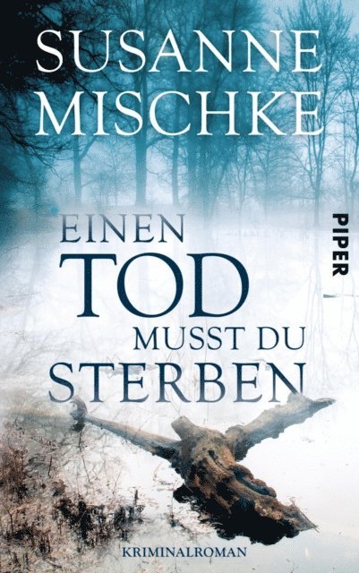 Susanne Mischke - Einen Tod musst du sterben, E-bok