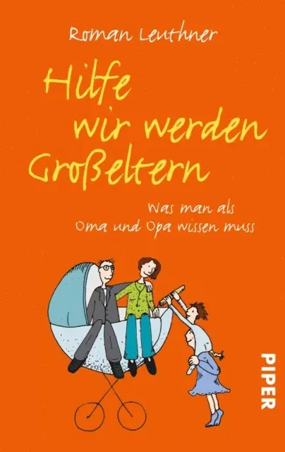 Roman Leuthner - Hilfe wir werden Großeltern, E-bok. Tillgänglighet: Lägg i varukorg