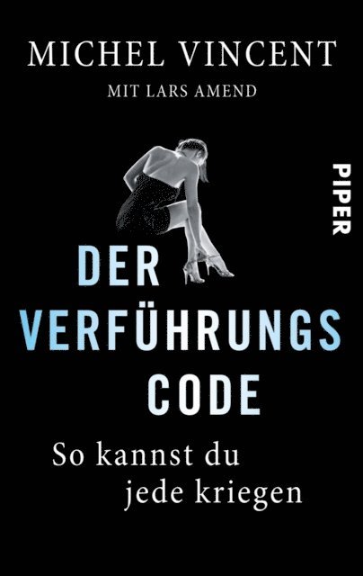 Lars Amend, Michel Vincent - Der Verführungscode, E-bok