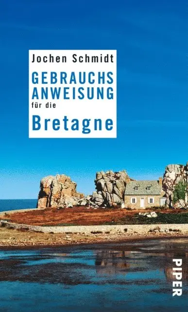 Jochen Schmidt - Gebrauchsanweisung für die Bretagne, E-bok. Tillgänglighet: Lägg i varukorg