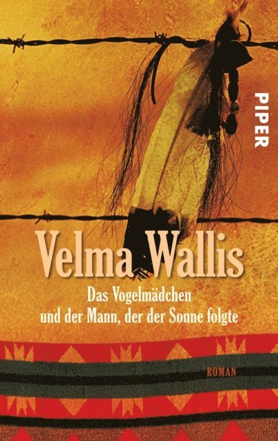 Velma Wallis - Das Vogelmädchen und der Mann, der der Sonne folgte, E-bok