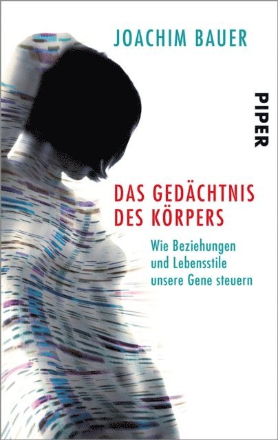 Joachim Bauer - Das Gedächtnis des Körpers, E-bok