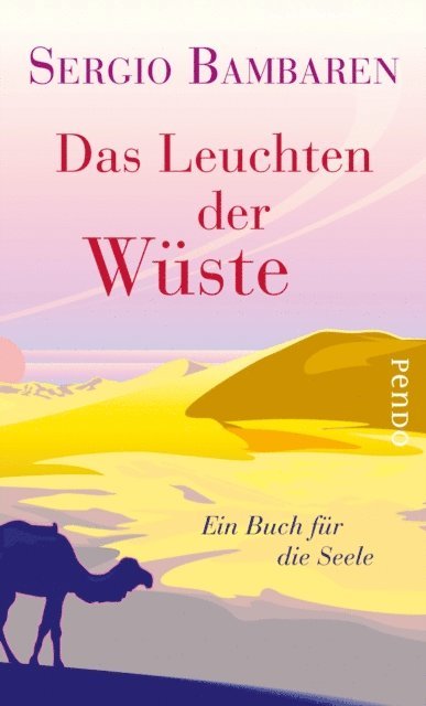 Sergio Bambaren - Das Leuchten der Wüste, E-bok