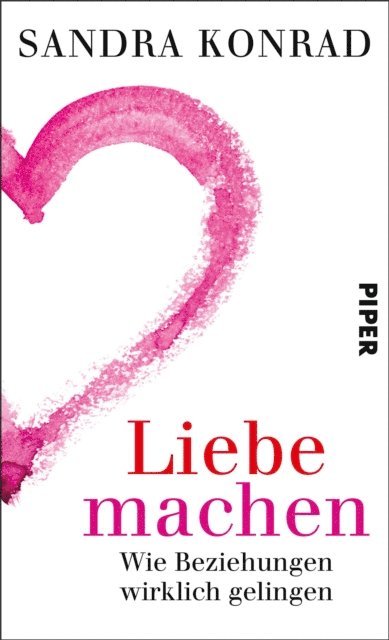 Sandra Konrad - Liebe machen, E-bok