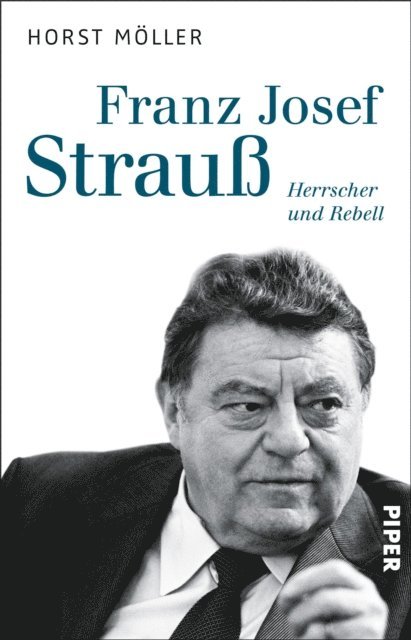 Horst Moller - Franz Josef Strauß, E-bok