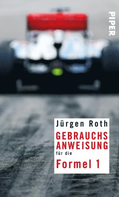 Jurgen Roth - Gebrauchsanweisung für die Formel 1, E-bok