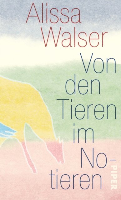 Alissa Walser - Von den Tieren im Notieren, E-bok