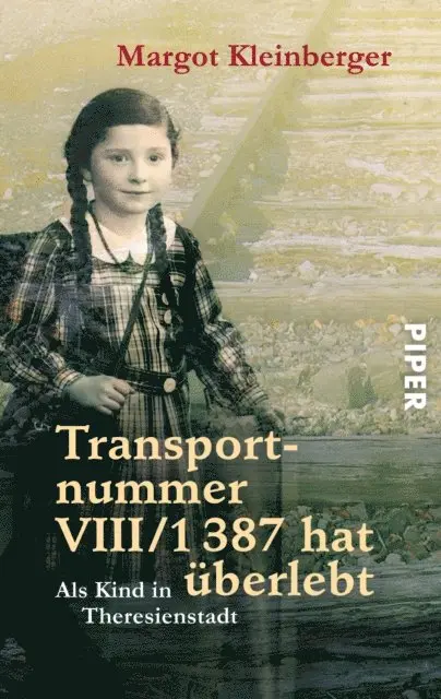 Margot Kleinberger - Transportnummer VIII/1387 hat überlebt, E-bok. Tillgänglighet: Lägg i varukorg