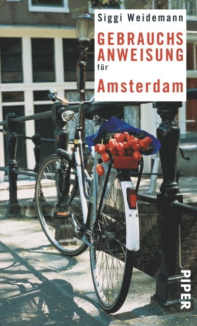 Siggi Weidemann - Gebrauchsanweisung für Amsterdam, E-bok