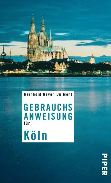 Reinhold Neven Du Mont - Gebrauchsanweisung für Köln, E-bok. Tillgänglighet: Lägg i varukorg