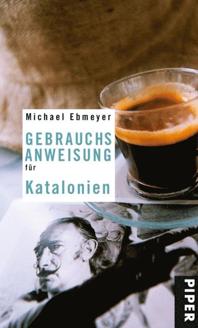 Michael Ebmeyer - Gebrauchsanweisung für Katalonien, E-bok
