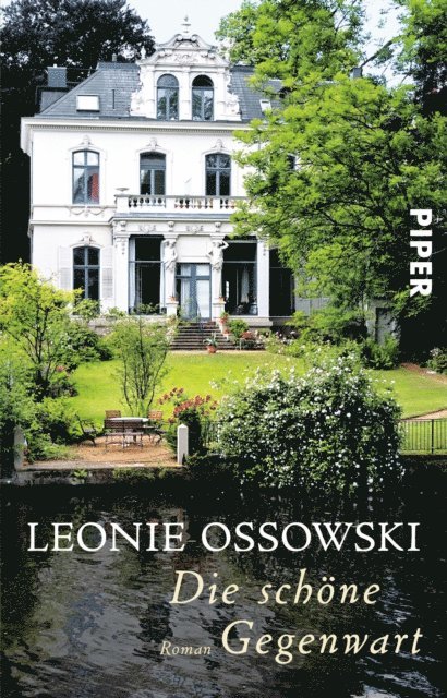 Leonie Ossowski - Die schöne Gegenwart, E-bok