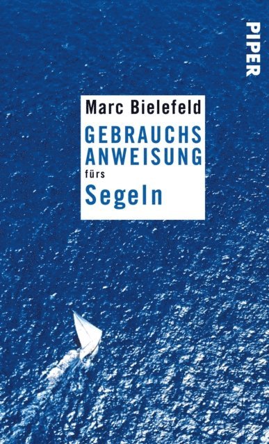 Marc Bielefeld - Gebrauchsanweisung fürs Segeln, E-bok