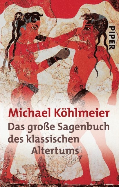 Michael Kohlmeier - Das große Sagenbuch des klassischen Altertums, E-bok