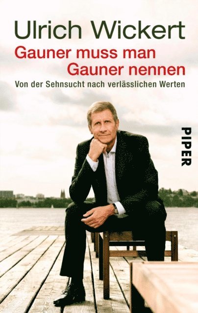 Ulrich Wickert - Gauner muss man Gauner nennen, E-bok
