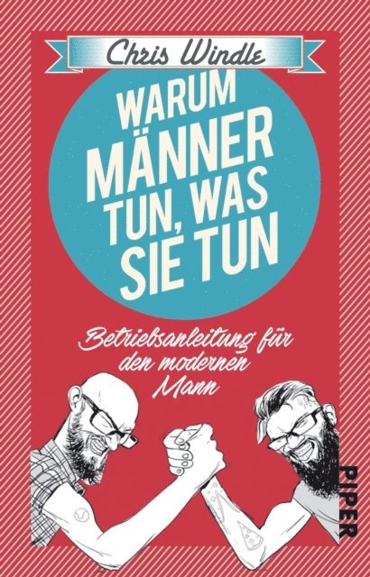 Chris Windle - Warum Männer tun, was sie tun, E-bok