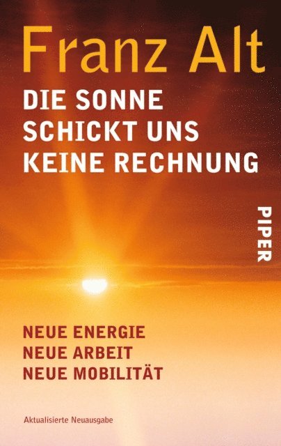 Franz Alt - Die Sonne schickt uns keine Rechnung, E-bok