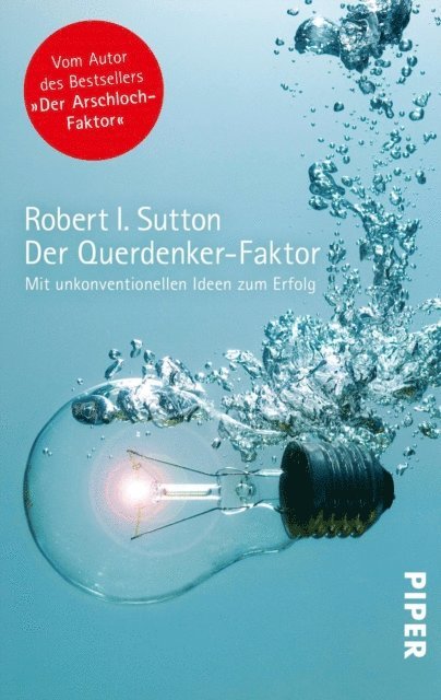 Robert I. Sutton - Der Querdenker-Faktor, E-bok