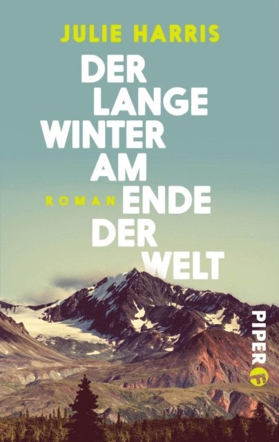 Julie Harris - Der lange Winter am Ende der Welt, E-bok