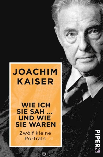 Joachim Kaiser - Wie ich sie sah ... und wie sie waren, E-bok