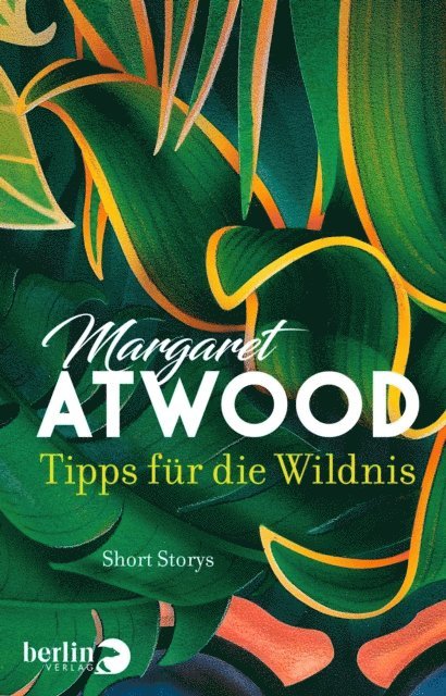 Margaret Atwood - Tipps für die Wildnis, E-bok