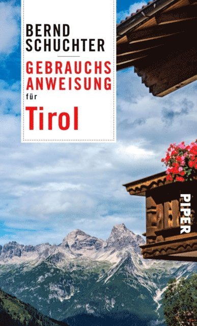 Bernd Schuchter - Gebrauchsanweisung für Tirol, E-bok
