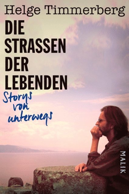 Helge Timmerberg - Die Straßen der Lebenden, E-bok