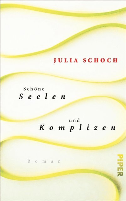 Julia Schoch - Schöne Seelen und Komplizen, E-bok