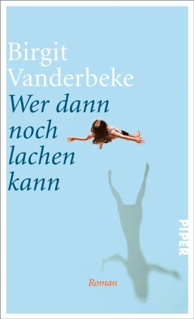 Birgit Vanderbeke - Wer dann noch lachen kann, E-bok