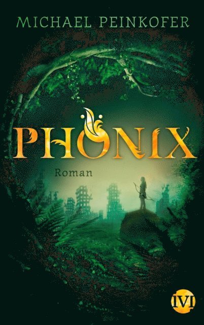 Michael Peinkofer - Phönix, E-bok