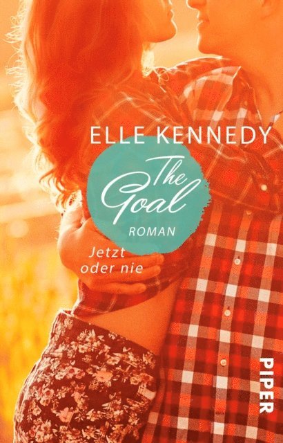 Elle Kennedy - The Goal – Jetzt oder nie, E-bok