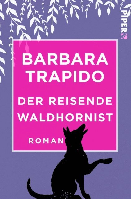 Barbara Trapido - Der reisende Waldhornist, E-bok