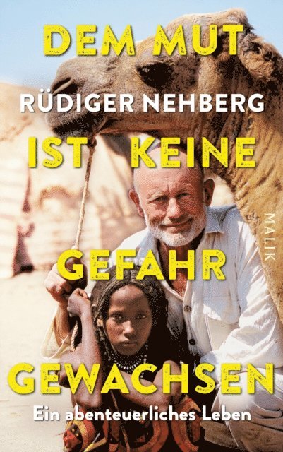 Rudiger Nehberg - Dem Mut ist keine Gefahr gewachsen, E-bok