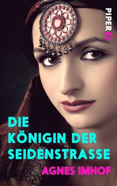 Agnes Imhof - Die Königin der Seidenstraße, E-bok