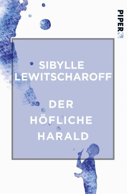 Sibylle Lewitscharoff - Der höfliche Harald, E-bok