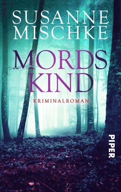 Susanne Mischke - Mordskind, E-bok