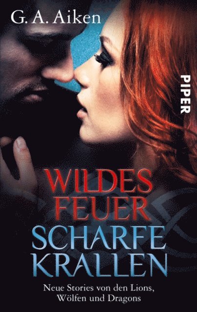 G. A. Aiken - Wildes Feuer, scharfe Krallen, E-bok